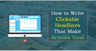 How to Write Clickable Headlines That Make Articles Viral